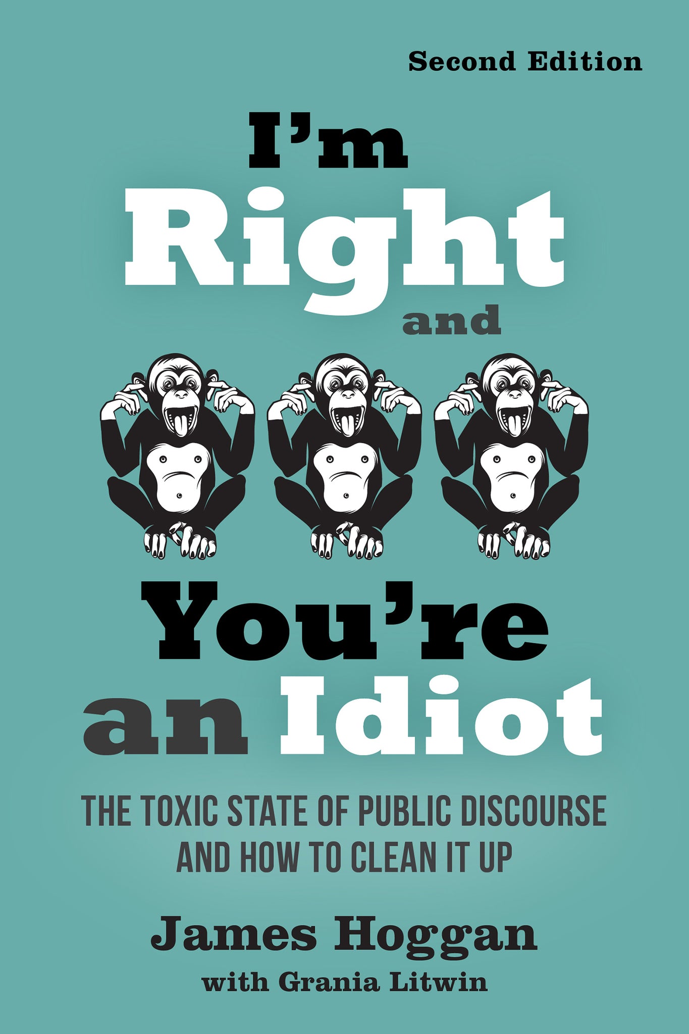 Cover image for I'm Right and You're an Idiot - 2nd Edition ISBN 9780865719149